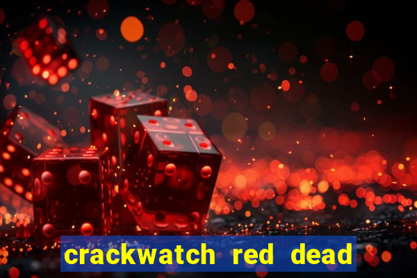 crackwatch red dead redemption 2